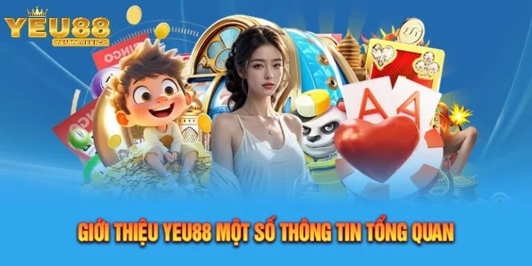 Giới thiệu tổng quan về Yeu88