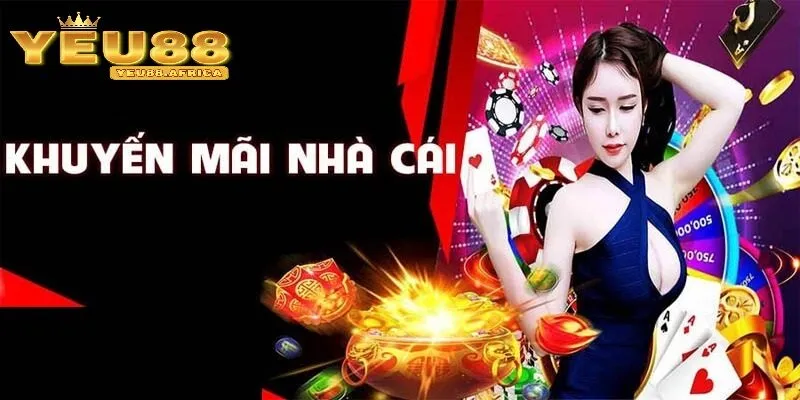 Sự kiện khuyến mãi “khủng” chỉ có tại Cập nhật Yeu88 2025